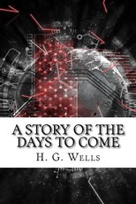 A Story of the Days to Come
