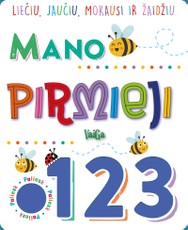 Mano pirmieji 1 2 3: liečiu, jaučiu, mokausi ir žaidžiu