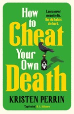 How to Cheat Your Own Death