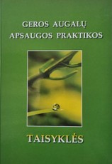Geros augalų apsaugos praktikos taisyklės