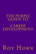The Purple Guide to CAREER DEVELOPMENT