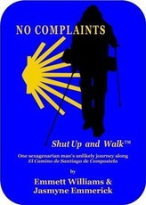 No Complaints...Shut Up and Walk