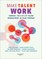 Make Talent Work