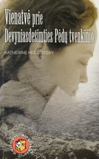 Vienatvė prie Devyniasdešimties Pėdų tvenkinio