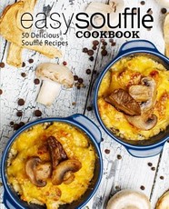 Easy Souffle Cookbook