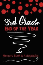 3rd Grade End of the Year Memory Book & Autographs