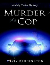 Murder of a Cop: A Molly Tinker Mystery