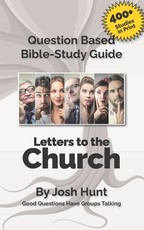 Question-based Bible Study Guide -- Letters to the Church