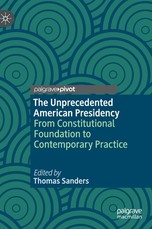 The Unprecedented American Presidency