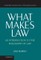 What Makes Law