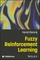 Fuzzy Reinforcement Learning