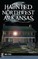Haunted Northwest Arkansas