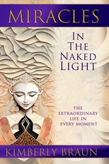 Miracles in the Naked Light
