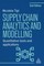 Supply Chain Analytics and Modelling