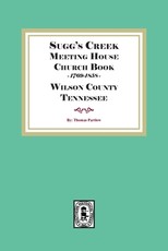 Sugg's Creek Meeting House Church Book, 1769-1858