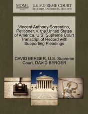 Vincent Anthony Sorrentino, Petitioner, V. the United States of America. U.S. Supreme Court Transcript of Record with Supporting Pleadings