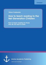 How to Teach Reading to the Net Generation Children