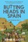 Butting Heads in Spain