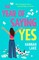 The Year of Saying Yes
