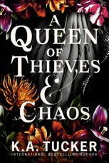 Tucker, K: Queen of Thieves and Chaos