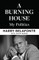 A Burning House