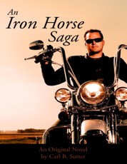 An Iron Horse Saga
