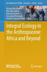 Integral Ecology in the Anthropocene: Africa and Beyond