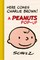 Schulz, C: Here Comes Charlie Brown! A Peanuts Pop-Up