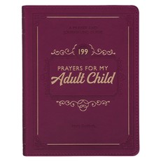 Gift Book 199 Prayers for My Adult Child Faux Leather