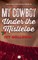 My Cowboy Under the Mistletoe