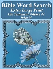 Bible Word Search Extra Large Print Old Testament Volume 42