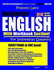 Preston Lee's Beginner English With Workbook Section For Indonesian Speakers (British Version)