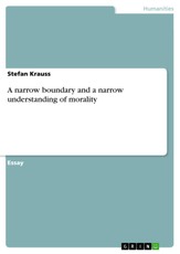 A narrow baundary and a narrow understanding of morality