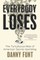 Everybody Loses