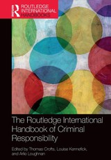 The Routledge International Handbook of Criminal Responsibility
