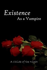Existence as a Vampire