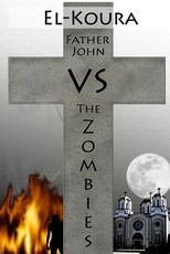 Father John VS the Zombies