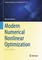 Modern Numerical Nonlinear Optimization