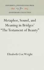 Metaphor, Sound, and Meaning in Bridges' the Testament of Beauty
