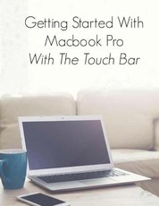 Getting Started With Macbook Pro With Touch Bar