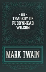 The Tragedy of Pudd'nhead Wilson