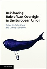 Reinforcing Rule of Law Oversight in the European Union