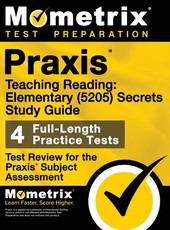 Praxis Teaching Reading - Elementary (5205) Secrets Study Guide
