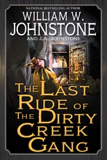 The Last Ride of the Dirty Creek Gang
