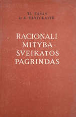 Racionali mityba – sveikatos pagrindas
