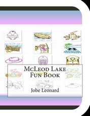 McLeod Lake Fun Book
