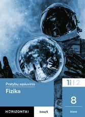 Fizika. Pratybų sąsiuvinis 8 klasei, 1 dalis, serija Horizontai (knyga su defektais)