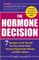 The Hormone Decision