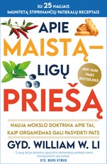 Apie maistą – ligų priešą: nauja mokslo doktrina apie tai, kaip organizmas gali pasveikti pats