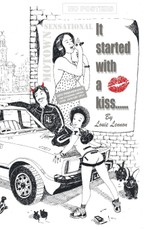 It Started with a Kiss...